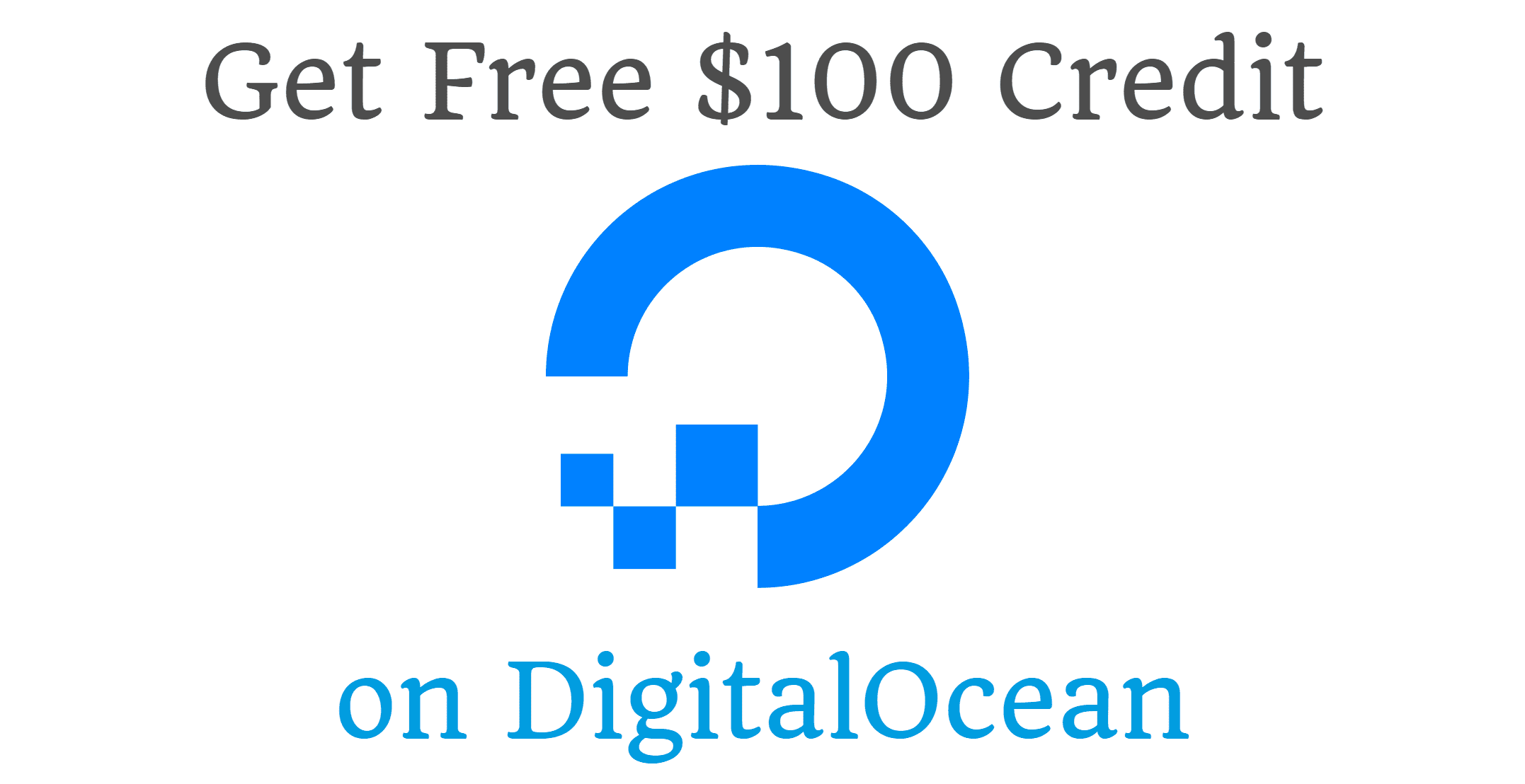 Get Free $100 Credit on DigitalOcean (Easy Solution)