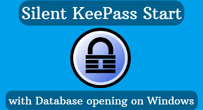 Silent KeePass Start with Database opening on Windows