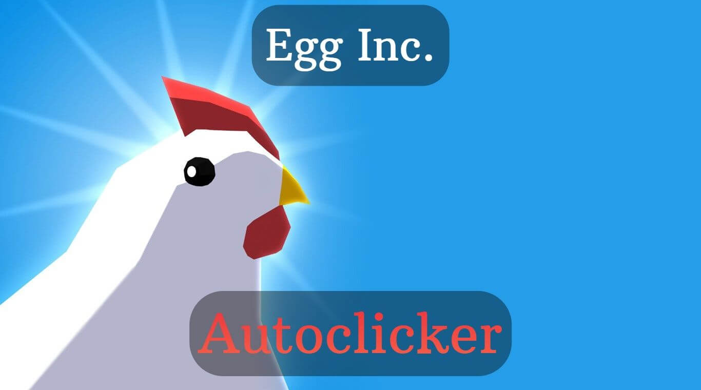 Egg Inc. Autoclicker