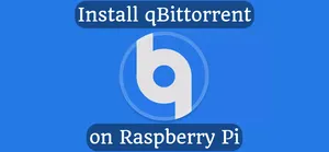 Install qBittorrent on Raspberry Pi